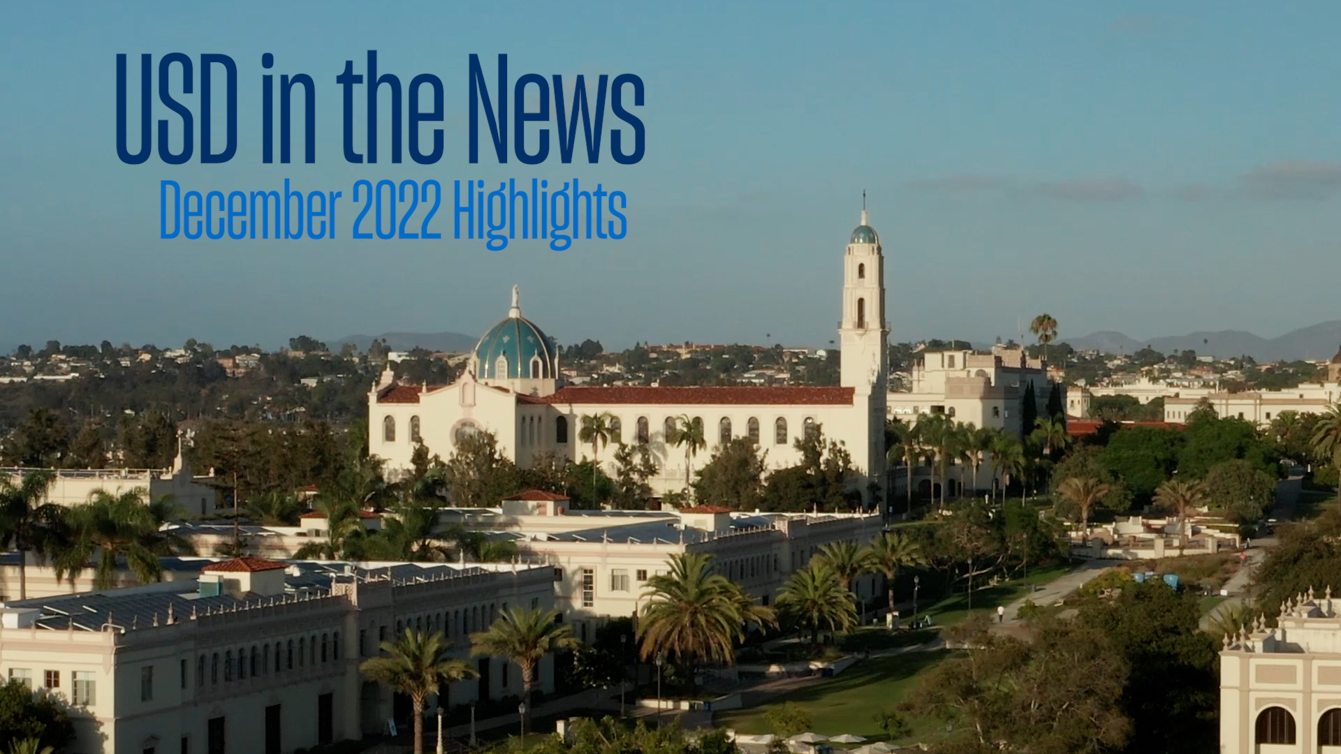 Video: USD in Highlights for December 2022 University of San Diego